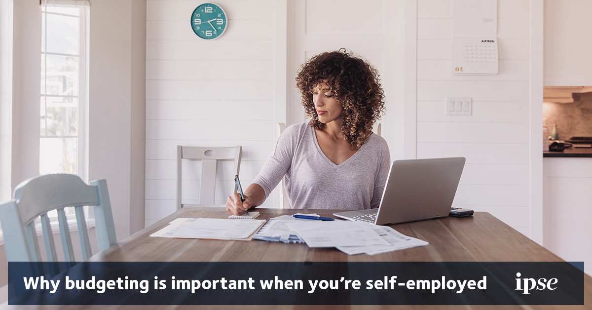 Why budgeting is important when you're self-employed | IPSE